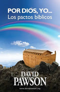 Por Dios, yo...: Los pactos bíblicos - Paperback