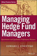 Managing Hedge Fund Managers: Quantitative and Qualitative Performance Measures - Hardcover