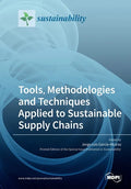 Tools, Methodologies and Techniques Applied to Sustainable Supply Chains - Paperback