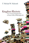 Kingdom Rhetoric - Hardcover