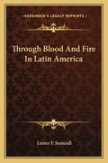 Through Blood and Fire in Latin America - Paperback
