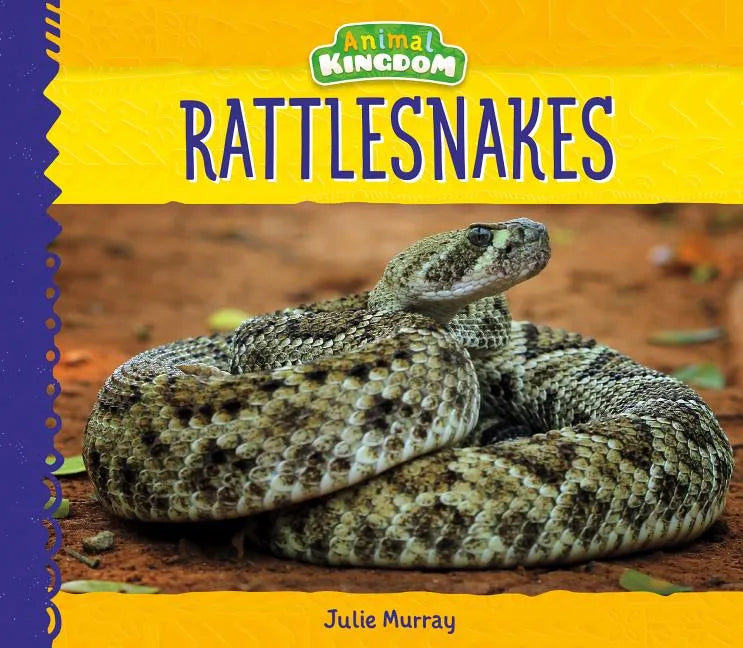 Rattlesnakes - Library Binding