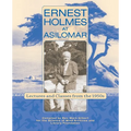 Ernest Holmes at Asilomar: Lectures and Classes from the 1950s - Paperback
