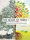 The Book of Trees: Visualizing Branches of Knowledge - Hardcover