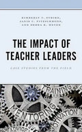 The Impact of Teacher Leaders: Case Studies from the Field - Paperback
