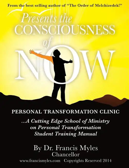 The Consciousness of Now Student Manual - Paperback