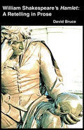William Shakespeare's Hamlet: A Retelling in Prose - Paperback
