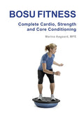 BOSU FITNESS - Complete Cardio, Strength and Core Conditioning - Paperback