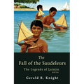 The Fall of the Saudeleurs - Paperback
