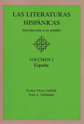 Las Literaturas Hispanicas: Introduccion a Su Estudio: Volumen 2: Espana - Paperback
