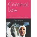 Criminal Law: A Handbook for Criminal Justice Professionals - Paperback