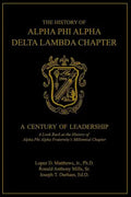 The History of Alpha Phi Alpha Delta Lambda Chapter: A Century of Leadership - Paperback