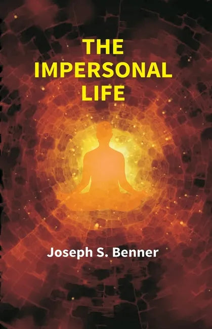 The Impersonal Life - Paperback