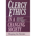 Clergy Ethics in a Changing Society: Mapping the Terrain - Paperback