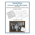 Family Maps of Lawrence County, Mississippi - Paperback