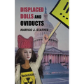 Displaced Dolls and Oviducts - Paperback