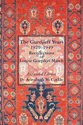 The Gurdjieff Years 1929-1949: Recollections of Louise Goepfert March - Paperback