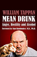 Mean Drunk: Anger, Hostility and Alcohol - Paperback