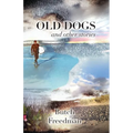Old Dogs and Other Stories - Paperback