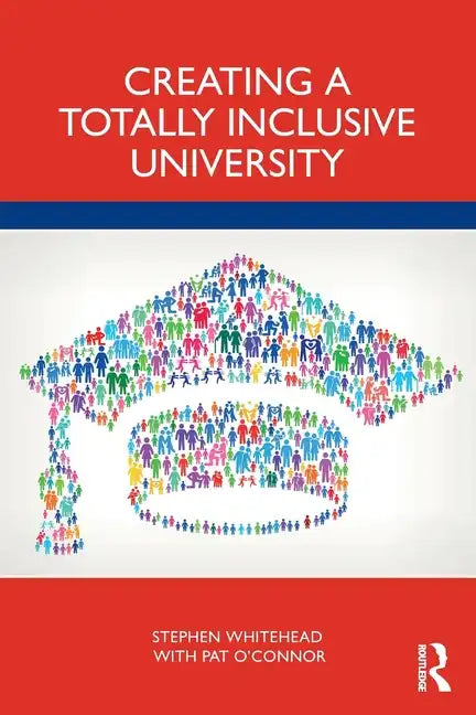 Creating a Totally Inclusive University - Paperback