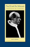 Pius XII and the Holocaust: Understanding the Controversy - Paperback
