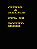 Curio & Relics FFL 03 Bound Book - Paperback