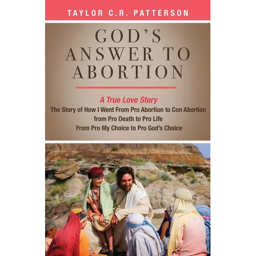 God's Answer to Abortion: A True Love Story - Paperback
