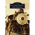 Southern Pacific's Slim Princess - Paperback