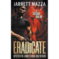 Eradicate: An Action-Adventure Thriller Series - Paperback