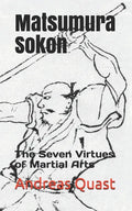 Matsumura Sokon: The Seven Virtues of Martial Arts - Paperback