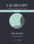 If the Tomb Is Empty Study Guide: Why the Resurrection Means Anything Is Possible - Paperback