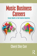 Music Business Careers: Career Duality in the Creative Industries - Paperback