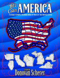 Let's Color America: A Stars & Stripes Coloring Book of Maps of the United States - Paperback