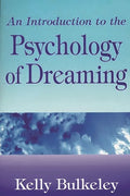An Introduction to the Psychology of Dreaming - Paperback