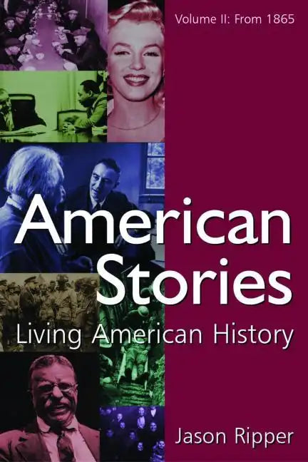 American Stories: Living American History: V. 2: From 1865 - Paperback