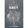 From Grey: Book 1 of the Outpost War - Paperback