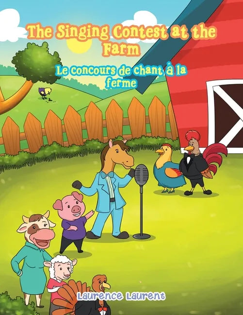 The Singing Contest at the Farm: Le Concours De Chant À La Ferme - Paperback