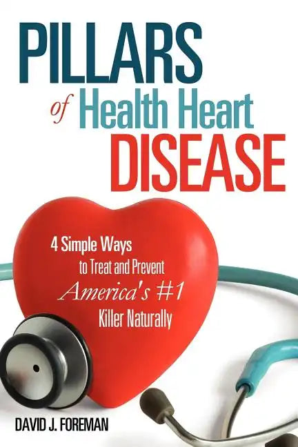 Pillars of Health Heart Disease - Paperback