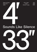 John Cage: 4'33''- Sounds Like Silence: Silence Today - Paperback
