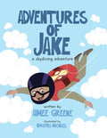 Adventures of Jake A Skydiving Adventure - Paperback