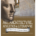 The Daily Lives of Ancient Greeks!: Art, Architecture, Athletics & Literature Grade 5 Social Studies Children's Books on Ancient History - Hardcover