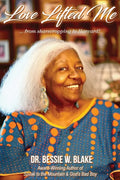 Love Lifted Me: ...from sharecropping to Harvard! - Paperback