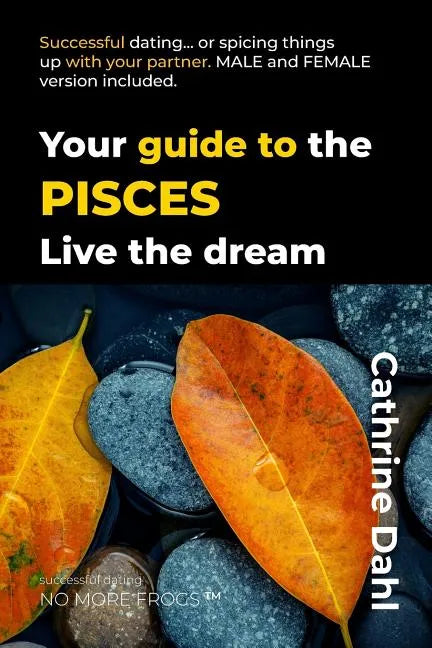 Pisces - No More Frogs: Successful Dating - Paperback