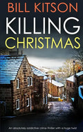 KILLING CHRISTMAS an absolutely addictive crime thriller with a huge twist - Paperback