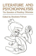 Literature and Psychoanalysis: The Question of Reading: Otherwise - Paperback