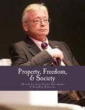 Property, Freedom, & Society (Large Print Edition): Essays in Honor of Hans-Hermann Hoppe - Paperback