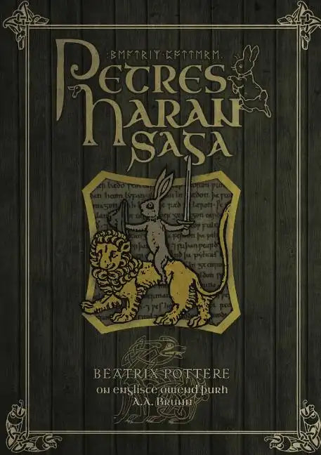Petres Haran Saga (The Tale of Peter Rabbit in Old English) - Paperback