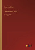 The Deputy of Arcis: in large print - Paperback