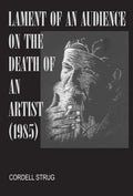 Lament of an Audience on the Death of an Artist - Paperback