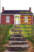 Places on the Underground Railroad: Ripley, Ohio (Underground Railroad People & Places) - Paperback